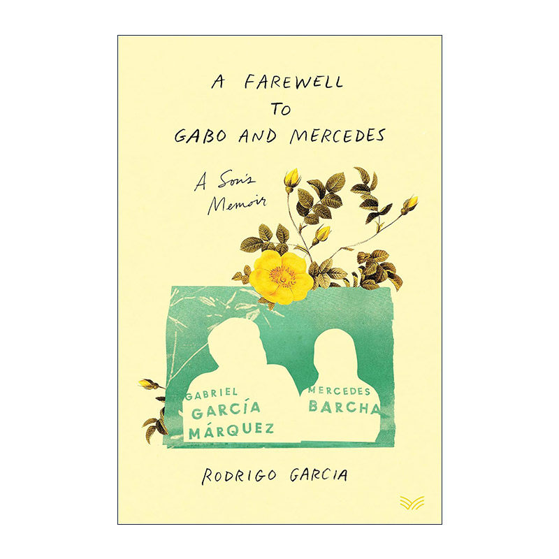 英文原版 A Farewell to Gabo and Mercedes 一次告别 加夫列尔·马尔克斯儿子的告别回忆录 英文版 进口英语原版书籍
