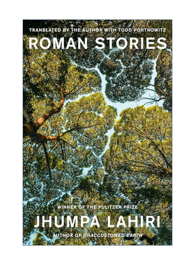 英文原版 Roman Stories 罗马故事 解说疾病的人作者 普利策奖得主Jhumpa Lahiri裘帕·拉希莉 精装 英文版 进口英语原版书籍