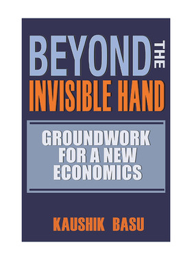 英文原版 Beyond the Invisible Hand 经济学的真相 超越看不见的手 康奈尔大学教授Kaushik Basu 英文版 进口英语原版书籍