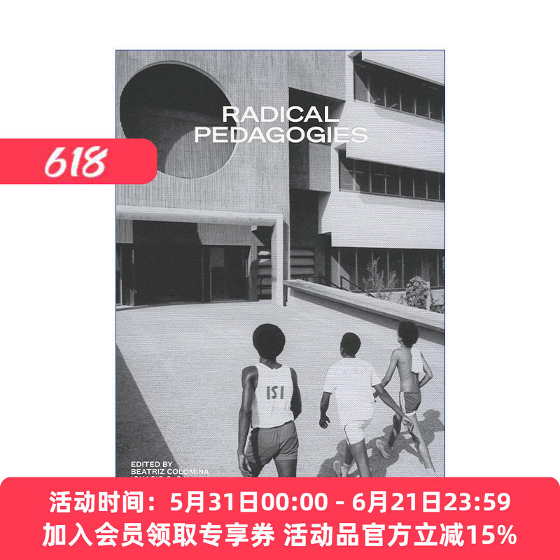 激进教学法 英文原版 Radical Pedagogies 建筑教育 普林斯顿大学建筑学教授Beatriz Colomina 英文版 进口英语原版书籍