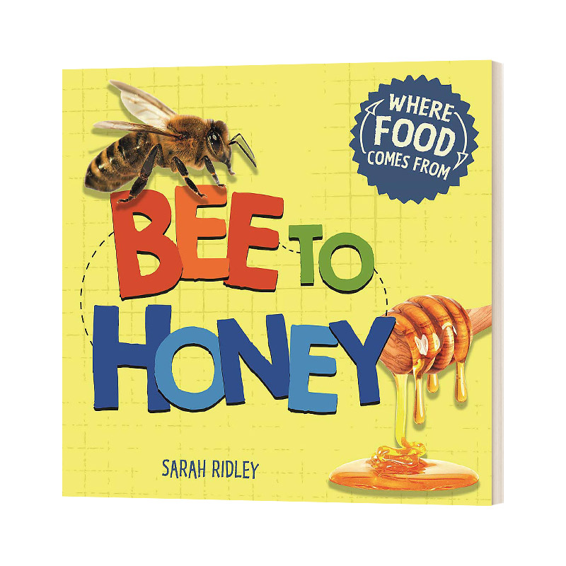 英文原版 Where Food Comes From Bee to Honey 食物哪里来系列绘本 从蜜蜂到蜂蜜 英文版 进口英语书籍