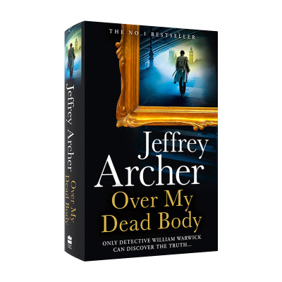 跨过我的尸体 英文原版 Over My Dead Body 杰弗里 阿切尔悬疑小说 威廉 华威克探案系列 William Warwick Novels 英文版 进口书