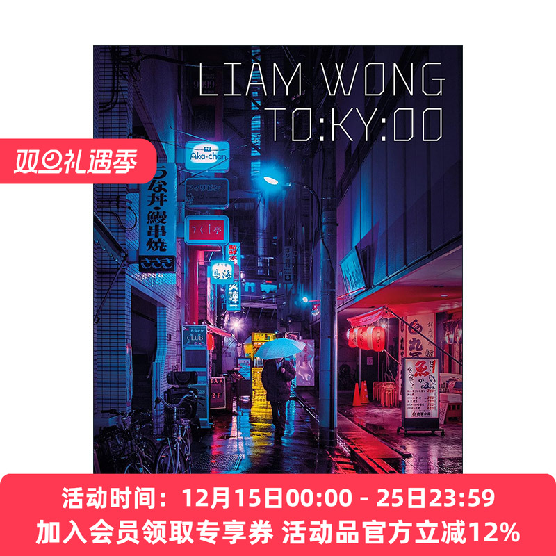 英文原版 Liam Wong: To:Ky:Oo 东京街头夜景摄影集 英文版 进口英语原版书籍