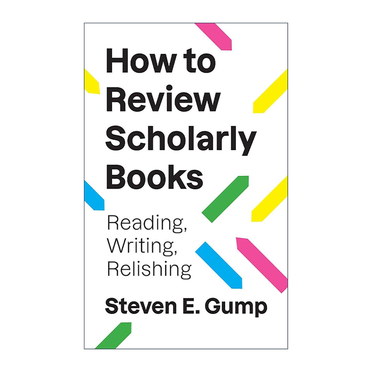 英文原版 How to Review Scholarly Books 评论学术书籍实用指南 阅读 写作 赏析 普林斯顿 英文版 进口英语原版书籍