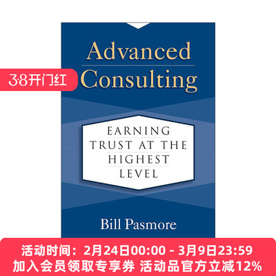 英文原版 Advanced Consulting 高级咨询 在极高水平上赢得信任 顾问指南 Bill Pasmore 精装 英文版 进口英语原版书籍