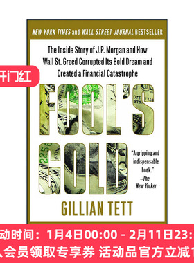 英文原版 Fool's Gold 疯狂的金钱  摩根的疯狂梦想与金融衍生品  Gillian Tett 英文版 进口英语原版书籍