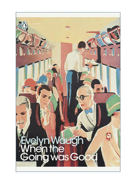 英文原版 When the Going Was Good 伊夫林·沃游记合集 企鹅现代经典 英文版 进口英语原版书籍