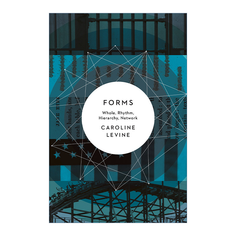 形式  英文原版 Forms 整体 节奏 层次结构 网络 文学批评 安提戈涅 Caroline Levine 英文版 进口英语原版书籍