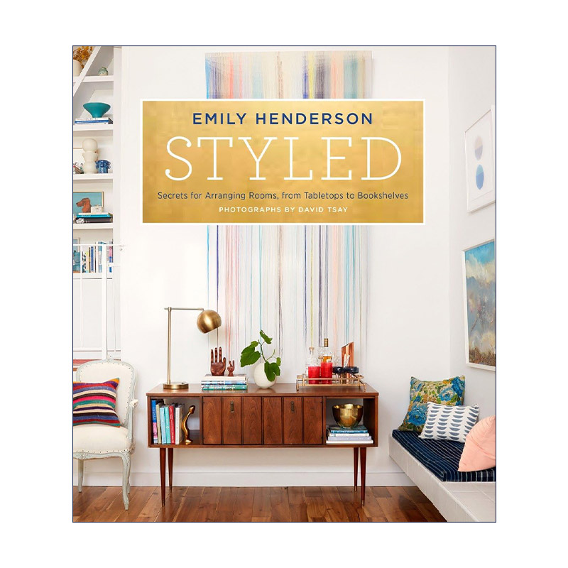英文原版 Styled 家的风格 如何让你的家比样板间更有格调 Emily Henderson 精装 英文版 进口英语原版书籍