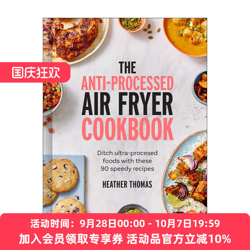 英文原版 The Anti-Processed Air Fryer Cookbook 反过度加工空气炸锅食谱 90道快速制成美食 精装 英文版 进口英语原版书籍