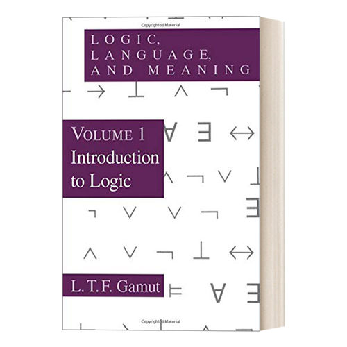 英文原版 Logic  Language  and Meaning  Volume 1 逻辑 语言和意义 逻辑概论 第一卷 L. T. F. Gamut 英文版 进口英语原版书籍