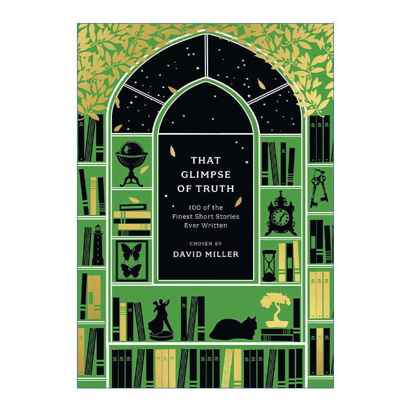 英文原版 That Glimpse of Truth 真理一瞥 100篇史上短篇小说合集 狄更斯 毛姆 缪丽尔斯帕克斯 科尔姆托宾等英文版进口书籍