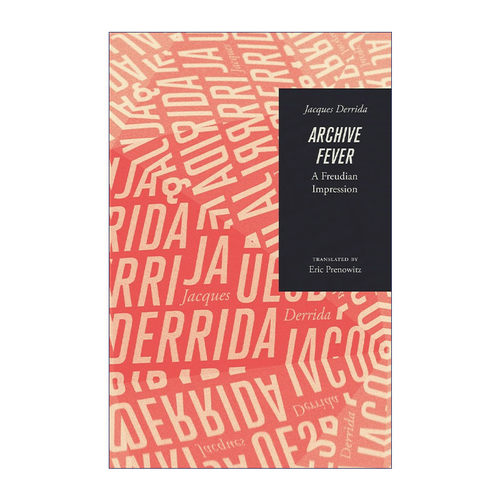 英文原版 Archive Fever 档案热 弗洛伊德学派印象 Jacques Derrida雅克·德里达 英文版 进口英语原版书籍