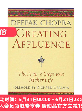 英文原版 Creating Affluence 创造财富 通向更富裕生活的分步指南 哲学 Deepak Chopra 英文版 进口英语原版书籍