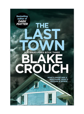 英文原版 The Last Town 松林異境3 最后的小镇 人生复本作者布莱克·克劳奇 Crouch Blake 英文版 进口英语原版书籍