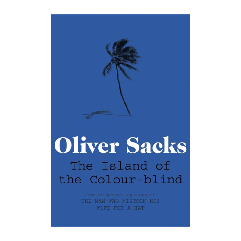 色盲岛  英文原版 The Island of the Colour-blind 奥利弗·萨克斯 Sacks Oliver 英文版 进口英语原版书籍