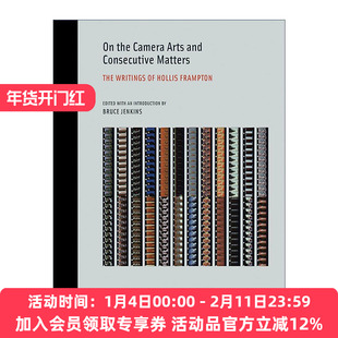 英文原版On the Camera Arts and Consecutive Matters The MIT Press论摄影艺术与连续事件 Hollis Frampton霍利斯·弗兰普顿著作