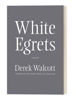 英文原版 White Egrets Poems 白鹭 德里克·沃尔科特 英文版 进口英语原版书籍