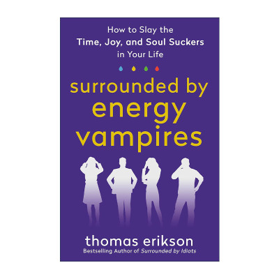 英文原版 Surrounded by Energy Vampires 被精力吸血鬼包围 如何在你的生活中消磨时间 快乐和灵魂 英文版 进口英语原版书籍
