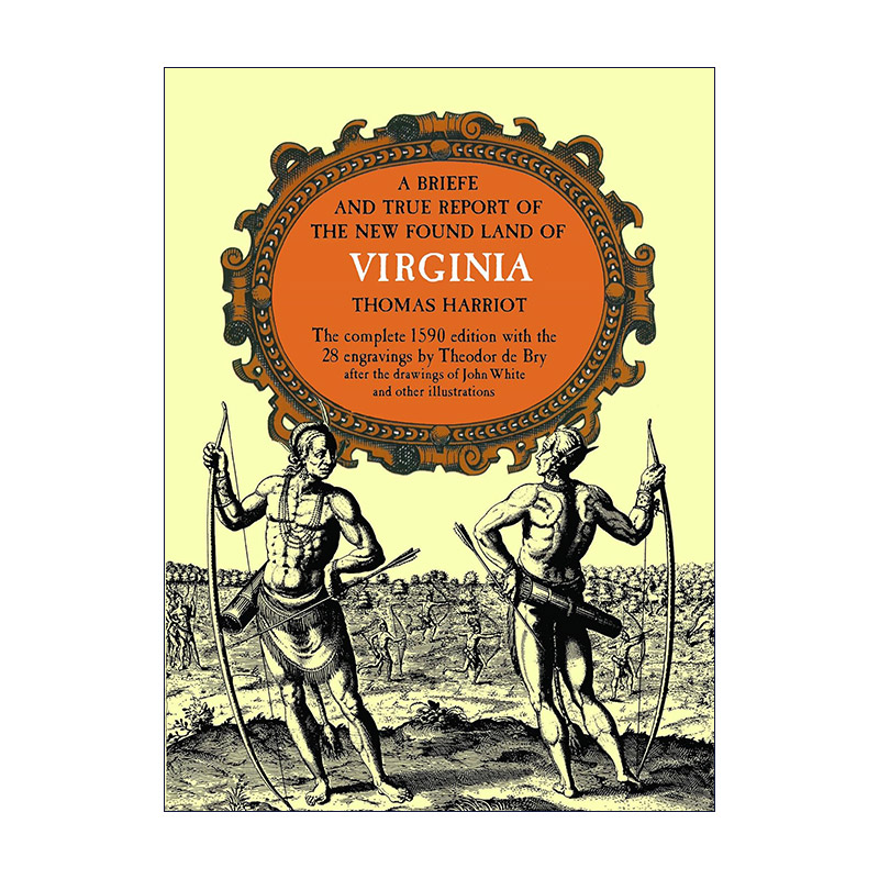 英文原版 A Brief and True Report of the New Found Land of Virginia 关于新发现的弗吉尼亚州土地的简要真实报道 美国历史