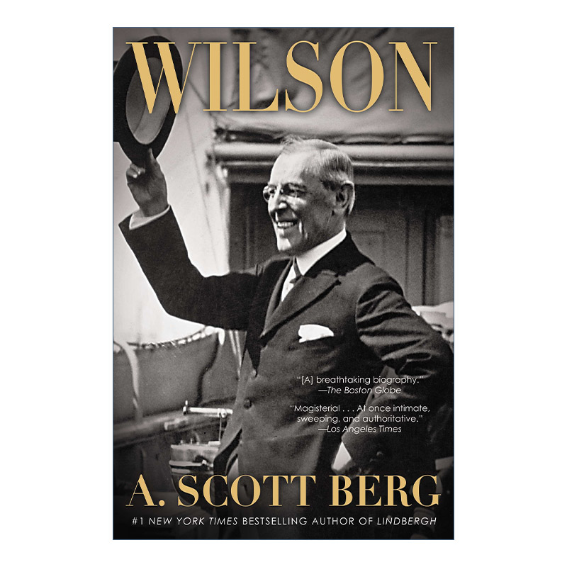 英文原版 Wilson 托马斯·伍德罗·威尔逊传 美国第28任总统传记 A. Scott Berg 英文版 进口英语原版书籍