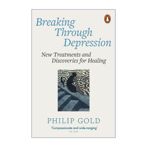 英文原版 Breaking Through Depression 突破抑郁症 新的治疗方法和治愈方法 英文版 进口英语原版书籍