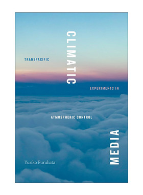 英文原版 Climatic Media 气候媒体 大气控制中的跨太平洋实验 古畑百合子 英文版 进口英语原版书籍