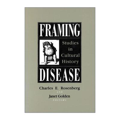 英文原版 Framing Disease Studies in Cultural History 设计疾病 文化史研究 哈佛大学医学史推荐书 英文版 进口英语原版书籍