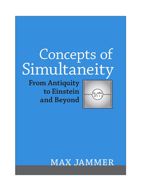 英文原版 Concepts of Simultaneity 同时性的概念 从古代到爱因斯坦及以后 物理学 Max Jammer 精装 英文版 进口英语原版书籍