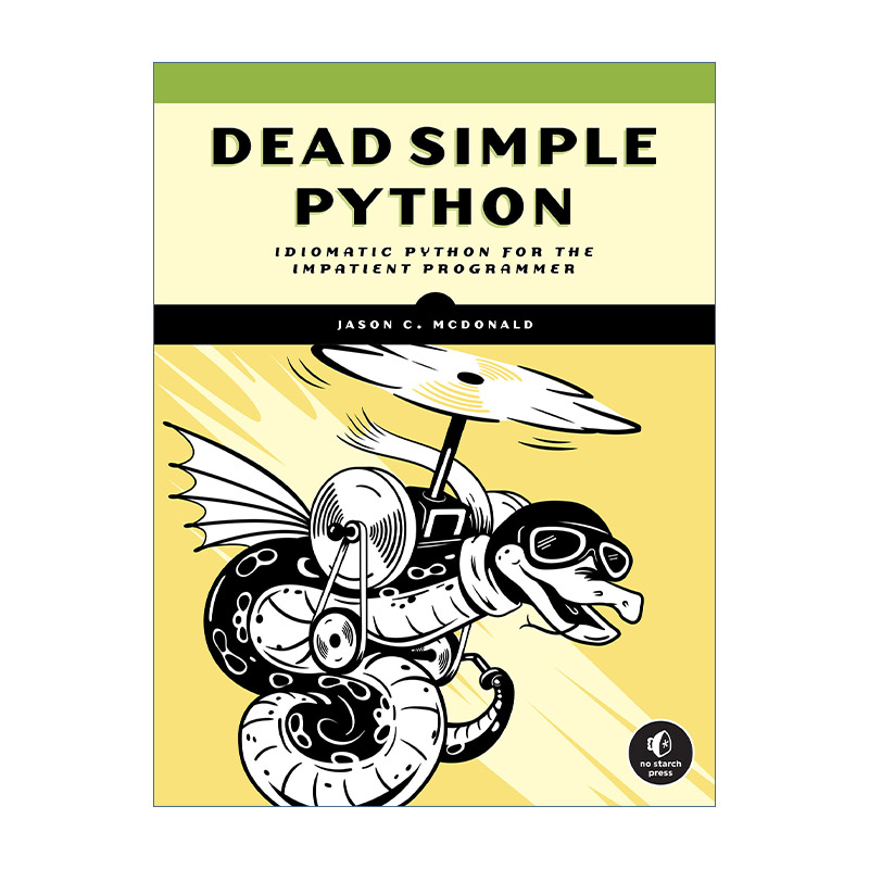 非常简单的Python指南 英文原版 Dead Simple Python 计算机编程 Jason C. McDonald 英文版 进口英语原版书籍