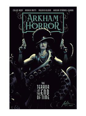 英文原版 Arkham Horror The Terror at the End of Time 诡镇奇谈 阿卡姆惊魂 时间尽头的恐惧 黑马漫画英文版 进口英语原版书籍