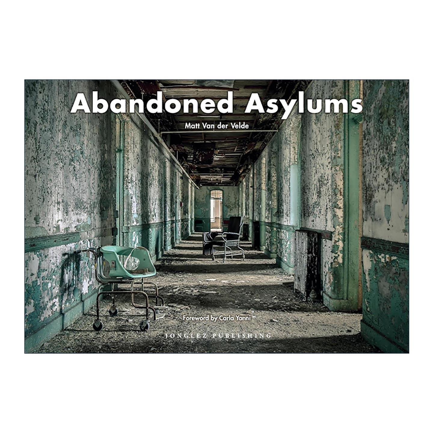英文原版 Abandoned Asylums 废墟景观 避难所 精装影集 英文版 进口英语原版书籍
