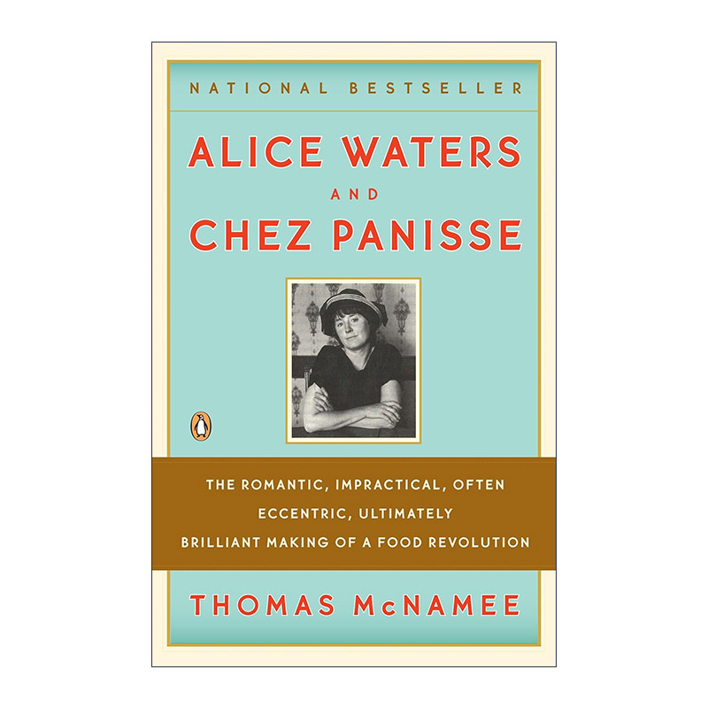 米其林名厨艾丽丝·沃特斯和她的潘尼斯之家 英文原版 Alice Waters and Chez Panisse 食谱 女性传记 英文版 进口英语原版书籍