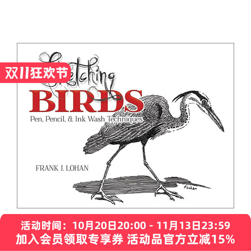 英文原版 Sketching Birds 鸟类素描指南 钢笔 铅笔和水墨绘画技巧 Frank J. Lohan 英文版 进口英语原版书籍