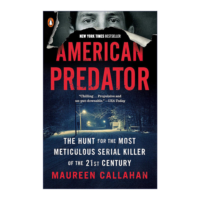 掠杀 英文原版 American Predator 美国真实连环杀人犯追踪调查 传记 Maureen Callahan 英文版 进口英语原版书籍