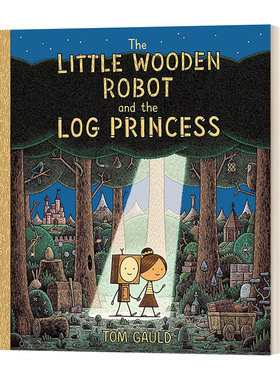 小木头机器人和木头公主 英文原版 The Little Wooden Robot and the Log Princess 2021纽约时报绘本 英文版 进口英语书籍