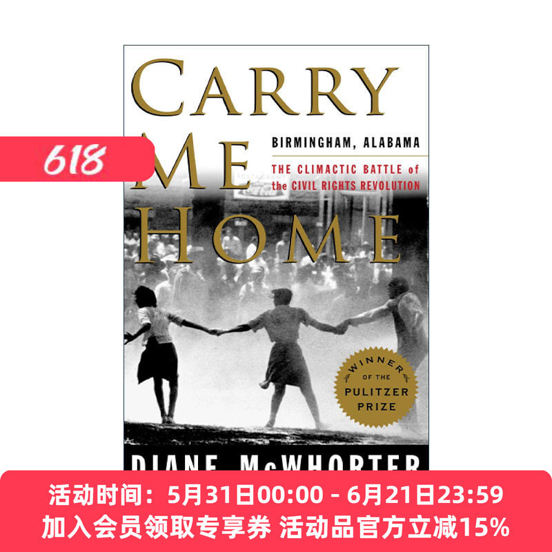 英文原版 Carry Me Home 带上我的家 阿拉巴马州 伯明翰 公民权利革命的高潮 2002年普利策非虚构类获奖作品 进口英语原版书籍