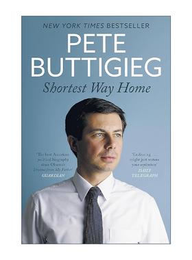 英文原版 Shortest Way Home 至短的回家路 一个市长的挑战和一份美国未来的蓝图 皮特·布蒂吉格自传 Pete Buttigieg 英文版