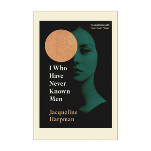 英文原版 I Who Have Never Known Men 我从不懂男人 雅克琳·哈普曼 反乌托邦小说 英文版 进口英语原版书籍