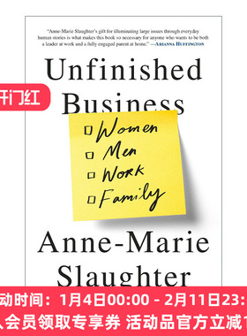 英文原版 Unfinished Business 我们为什么不能拥有一切 女性工作与家庭的平衡 Anne-Marie Slaughter 英文版 进口英语原版书籍