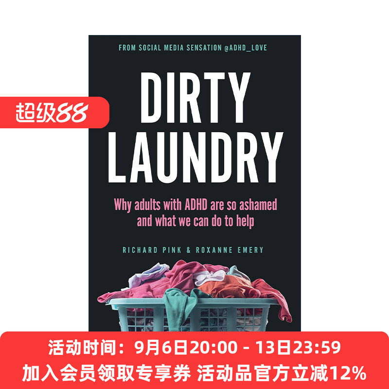 英文原版 Dirty Laundry 丑事 患有ADHD注意缺陷与多动障碍的成年人的应对指南 Richard Pink英文版 进口英语原版书籍