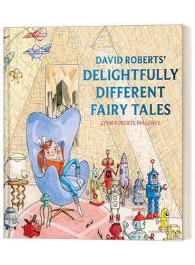 英文原版 David Roberts' Delightfully Different Fairytales 大卫·罗伯茨的现代童话集 20世纪童话 精装插画版 英文版 进口书