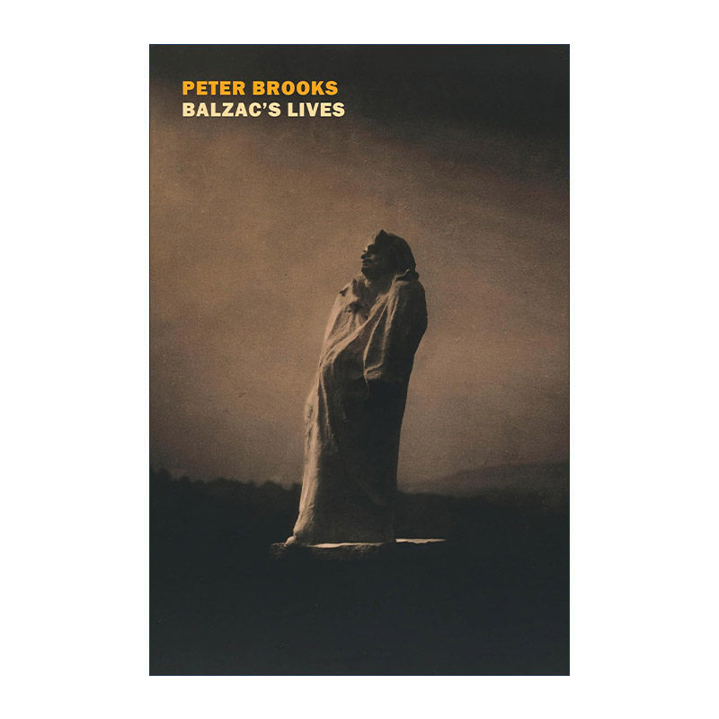 英文原版 Balzac's Lives 巴尔扎克传 欧也妮·葛朗台 高老头 Peter Brooks 英文版 进口英语原版书籍