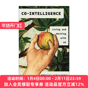 英文原版 Co-Intelligence共生智能 与人工智能一起生活和工作 经济学人年度好书 沃顿商学院管理学教授Ethan Mollick 进口英语书