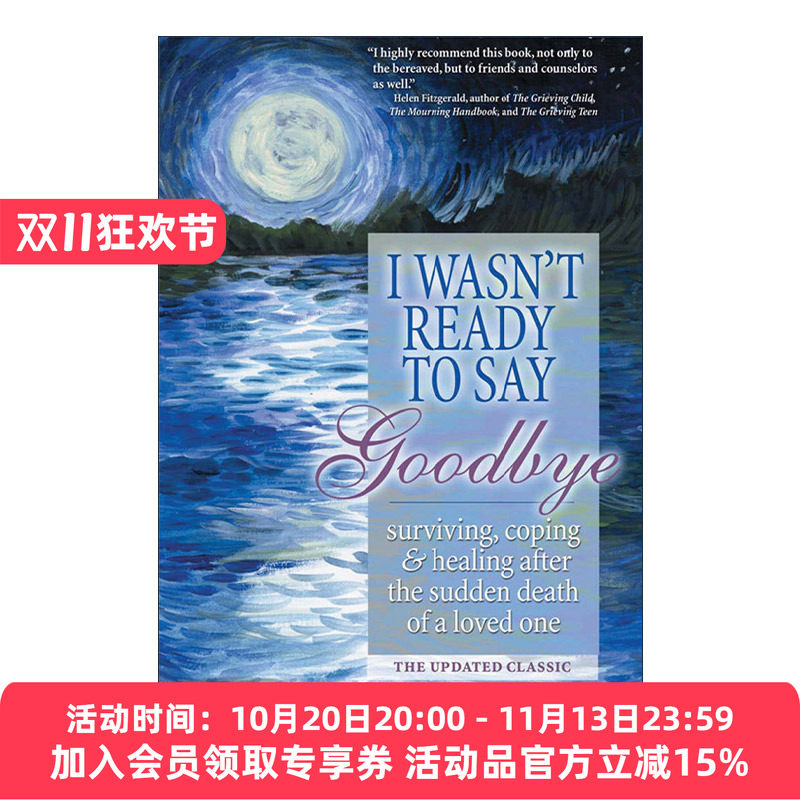 英文原版 I Wasn't Ready to Say Goodbye 我还没准备好说再见 爱人突然去世后的生存 应对和康复 更新版 Brook Noel 英文版