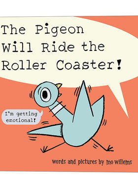 鸽子过山车般的情绪变化 英文原版 Pigeon Will Ride the Roller Coaster! 精装绘本 Mo Willems 英文版 进口英语原版书籍