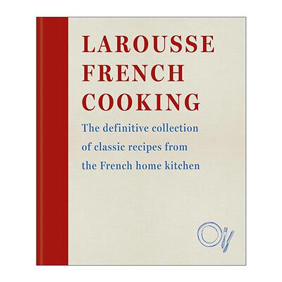 英文原版 Larousse French Cooking 拉鲁斯法式烹饪经典 法国家庭厨房食谱大全精装 英文版 进口英语原版书籍