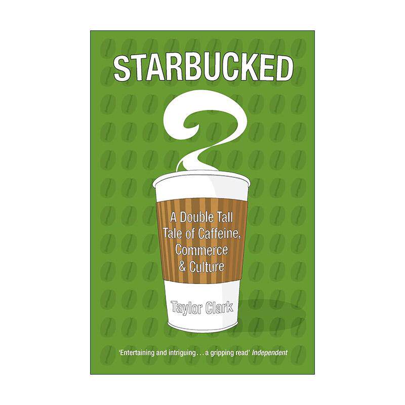 英文原版 Starbucked 星巴克 关于咖啡 商业和文化的传奇 英文版 进口英语原版书籍