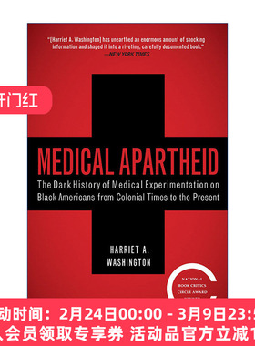 医学种族隔离 英文原版 Medical Apartheid 从殖民时代至今美国黑人医学实验的黑暗历史 Harriet A. Washington 英文版 进口英语原