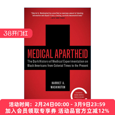 医学种族隔离 英文原版 Medical Apartheid 从殖民时代至今美国黑人医学实验的黑暗历史 Harriet A. Washington 英文版 进口英语原
